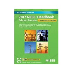 NESC Handbook, Premier Edition - Spanish version. A Discussion of the National Electrical Safety Code(R) + COMENTARIOS EN ESPANO