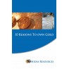 Reasons To Own Gold