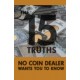 The 15 Truths No Coin Dealer Wants You To Know