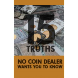 The 15 Truths No Coin Dealer Wants You To Know