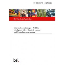 BS PD ISO/IEC TR 24027:2021