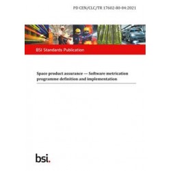 BS PD CEN/CLC/TR 17602-80-04:2021