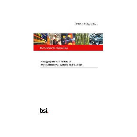 BS PD IEC TR 63226:2021