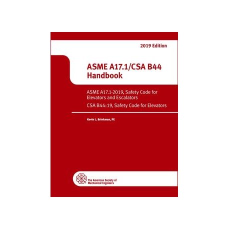 ASME A17.1/ CSA B44-2019 Handbook