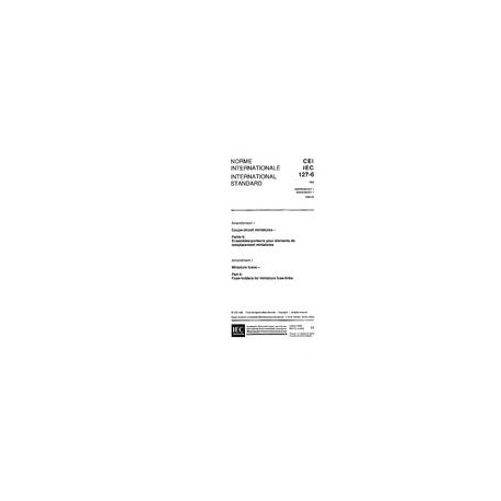 IEC 60127-6 Amd.1 Ed. 1.0 b:1996