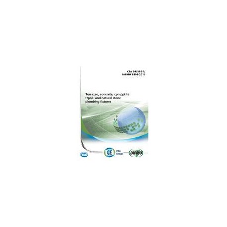 CSA B45.8-18/IAPMO Z403-2018