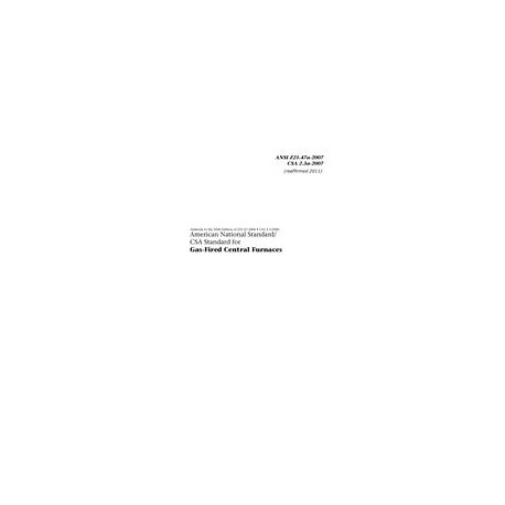 CSA ANSI Z21.47-2007a/CSA 2.3a-2007 (R2011)